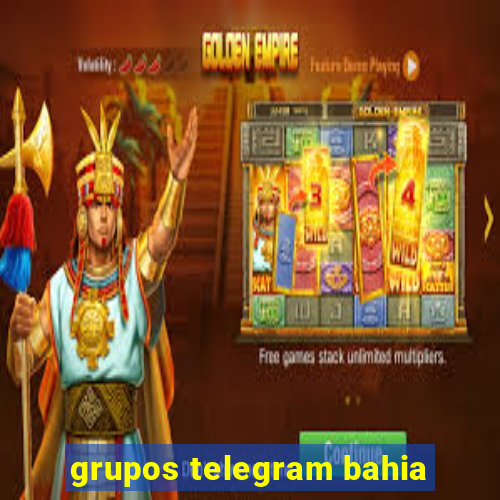 grupos telegram bahia